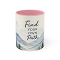 Find Your Own Path Accent Mug — Inspirational Mountain Landscape Coffee Cup